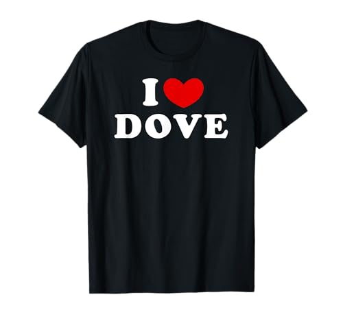 Photo de I Love Dove, J'Aime Dove T-Shirt