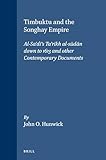 Timbuktu and the Songhay Empire: Al-Sa‘dī's Ta’rīkh al-sūdān down to 1613 and other Contemporary Documents