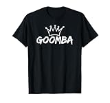 Italian Goomba Shirt - Funny Italian Sayings - Guido Slang T-Shirt