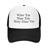 Wine Em Dine Em Sixty Nine Trucker Hat Funny Baseball Caps Unisex Classic Mesh Fishing Hat for Men and Women Black