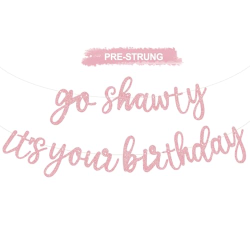 BEISHIDA Dark Pink Pre-Strung Go Shawty It's Your Birthday Banner Decor