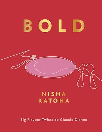 Bold: Big Flavour Twists to Classic Dishes 0 Edition book cover
