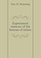 Experiment Stations of the Bureau of Mines 5519322112 Book Cover