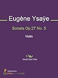 Sonata Op.27 No. 5 - Violin (English Edition)
