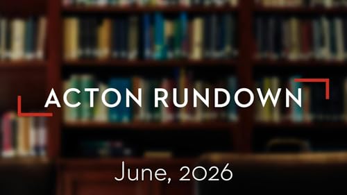 Acton Rundown | June 2026