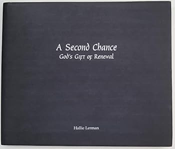 A Second Chance: God's Gift of Renewal