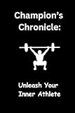 Champion’s Chronicle Workout Planner Sport Gym Log: Weight Loss Tracker Men & Women 6x9 120 Page Book