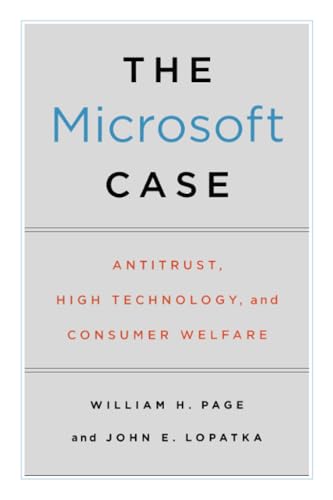Compare Textbook Prices for The Microsoft Case: Antitrust, High Technology, and Consumer Welfare Reprint Edition ISBN 9780226644646 by Page, William H.,Lopatka, John E.