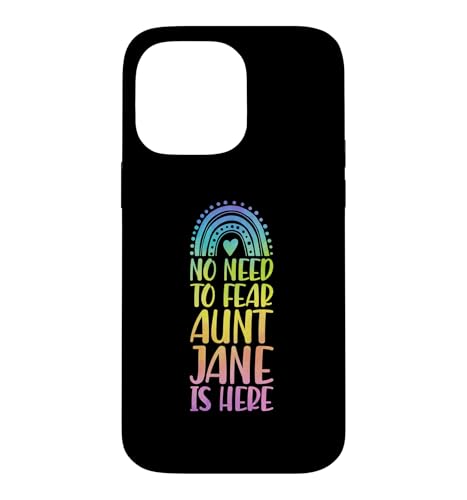 No Need To Fear Aunt Jane Is Here �t�@�[�X�g�l�[�� Rainbow Auntie �X�}�z�P�[�X iPhone 14 Pro Max �p