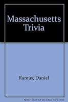 Massachusetts Trivia 1558530657 Book Cover