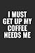 Price comparison product image I Must Get Up My Coffee Needs Me: 100 page 6 x 9 Blank Lined funny meme journal for coffee lovers and office workers to jot down your ideas and notes