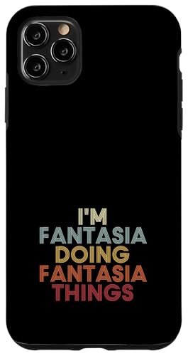 Fantasia Name Fantasia Personalized Name First Given �X�}�z�P�[�X iPhone 11 Pro Max �p