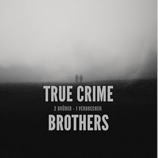 True Crime Brothers Titelbild