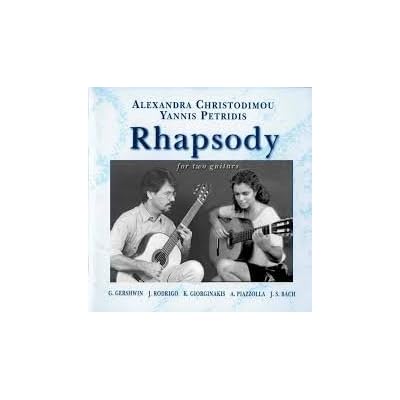RHAPSODY FOR TWO GUITARS/ALEXANDRA CHRISTODIMOU/YANNIS PETRIDIS