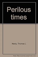 Perilous times B00073DW1O Book Cover