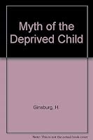 Myth of the Deprived Child 0136091563 Book Cover