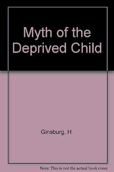 Myth of the Deprived Child