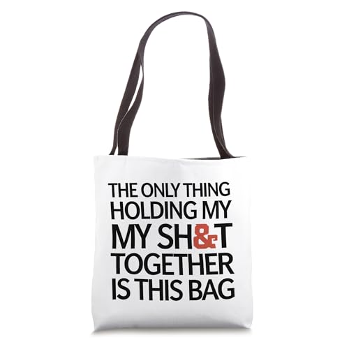 Bolso Tote Bag The Only Thing Holding My Sh T Together miniatura 1