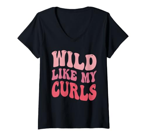 Femme Filles Wild Like My Curls Funny Curly Hair Groovy T-Shirt avec Col en V