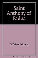 Saint Anthony of Padua - Life of the Wonder-Worker 0819804738 Book Cover