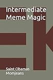 Intermediate Meme Magic