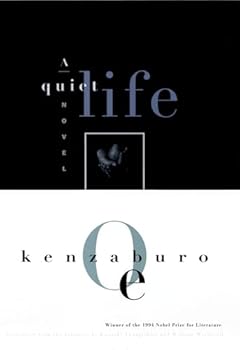 Paperback A Quiet Life (Oe, Kenzaburo) Book