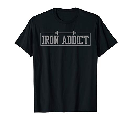 Iron Addict Gym Fitness Lifting Bodybuilder Workout Tshirt
