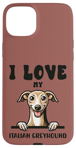 I Love My Italian Greyhound ? 킢̌D X}zP[X iPhone 15 Plus p