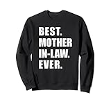 Best mother-in-law ever Sweatshirt