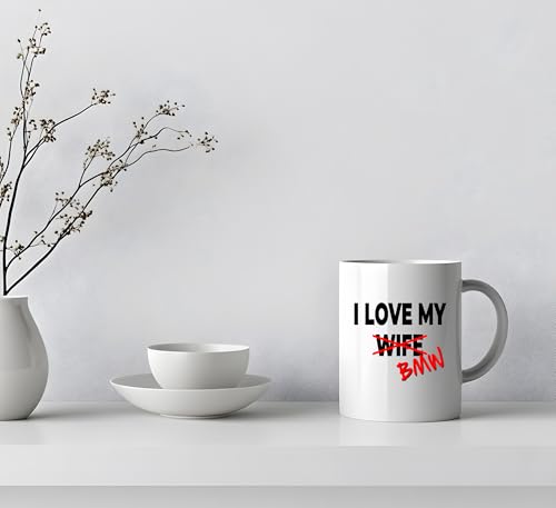 I Love My Wife X BMW Mug – Funny Car Mug for Him, Great Gift for Christmas or Birthday – Unique Gift for BMW Lovers and Car Enthusiasts, Great for Husband, Boyfriend, or Any Special Occasion - Image 4