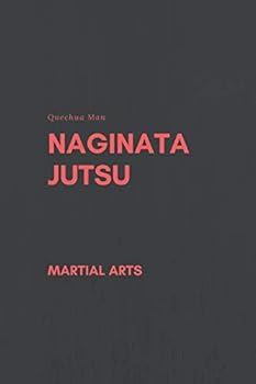 Naginata Jutsu : Notebook, Journal, Diary