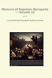 Memoirs of Napoleon Bonaparte — Volume 12