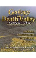 Geology of Death Valley: Landforms, Crustal Extension, Geologic History, Road Guides