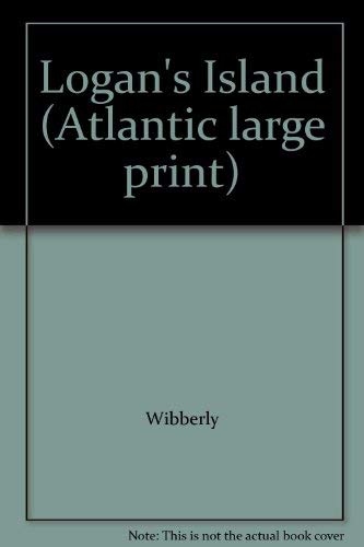 Logan's Island [Large Print] 089340585X Book Cover