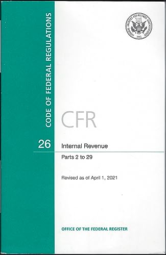 CFR 26 INTERNAL REVENUE Parts 2 to 29 CODE OF F... 016096136X Book Cover