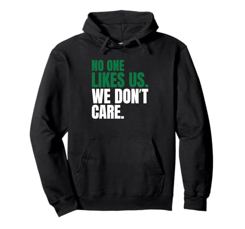 No One Likes Us Hoodie Philadelphia Vintage Motivational
