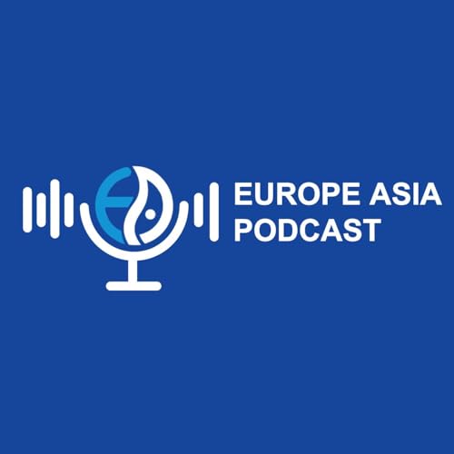 Page de couverture de Europe - Asia Podcast