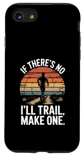 If There No Trail I'll Make One `x[Vi[ X}zP[X iPhone SE (2020) / 7 / 8 p