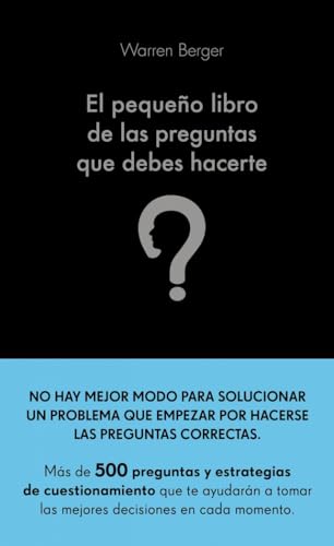 El pequeño libro de las preguntas que debes hacerte El pequeño libro de las preguntas que debes hacerte