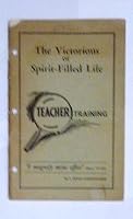 The Victorious or Spirit-Filled Life Teacher Training B00D6P4KR0 Book Cover