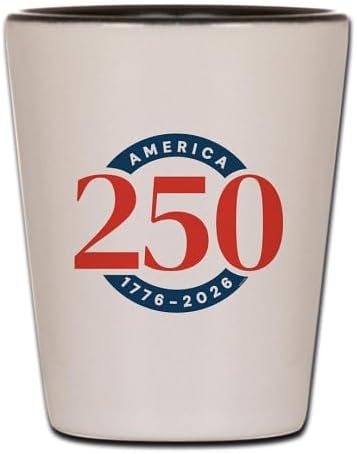 CafePress America250: 1776 2026 Unique and Funny Shot Glass