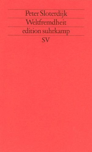 Weltfremdheit (edition suhrkamp) Weltfremdheit (edition suhrkamp)