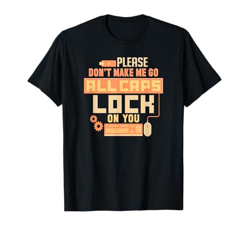 Funny Techie Geek Computer Nerd IT Internet Humor Caps Lock T-Shirt