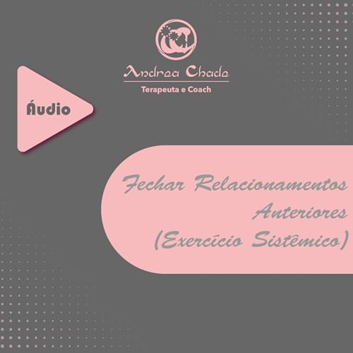 Fechar Relacionamentos Anteriores (Exerc&iacute;cio Sist&ecirc;mico)