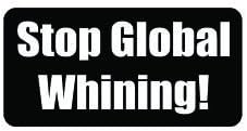 3pcs Stop global whining! funny hard hat/helmet vinyl decal sticker