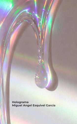HOLOGRAMA (Spanish Edition)