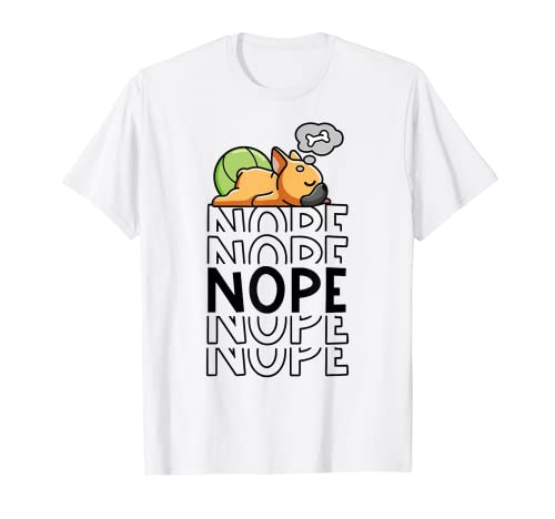 Nope Funny Lazy Sleeping Fawn French Bulldog For Dog Lover T-Shirt