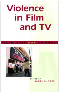 Hardcover Examining Pop Culture: Violence in Film & TV - L Book