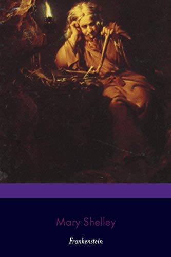 Frankenstein (100th Anniversary Editions)