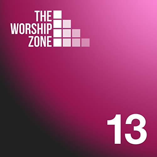 Play 13 by The Worship Zone on Amazon Music